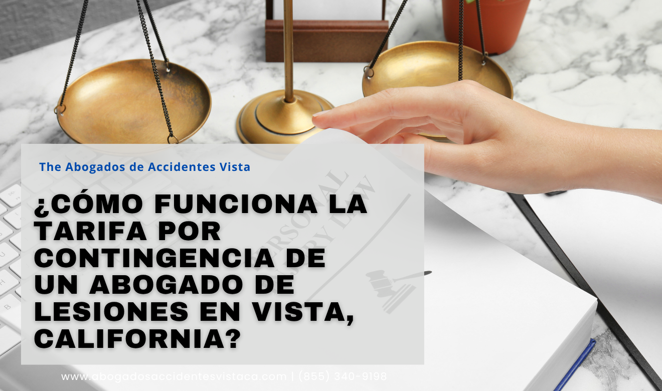 abogado lesiones tarifa contingencia Vista